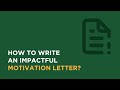 Discover How You Can Write A Great Motivation Letter