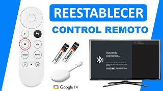 Reestablecer Control Remoto Chromecast Google TV
