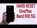 Hard Reset OnePlus Nord N10 5G | Factory Reset Remove Pattern/Lock/Password (How to Guide)