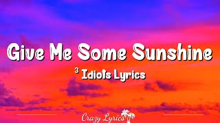 Give Me Some Sunshine (Lyrics) | 3 Idiots| Sharman Joshi, Suraj Jagan, Aamir Khan, Madhavan, Kareena