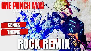 One Punch Man OST GENOS THEME Hybrid Rock Cover