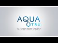 aquatru quickstart guide