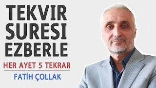 Tekvir suresi ezberle her ayet 5 tekrar (Fatih Çollak)