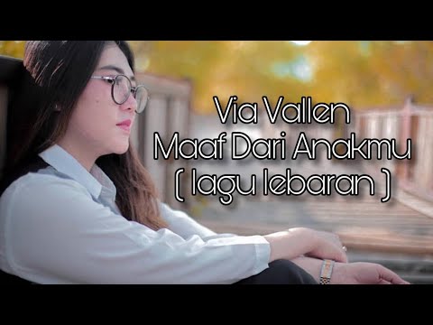 Via Vallen Maaf Dari Anakmu