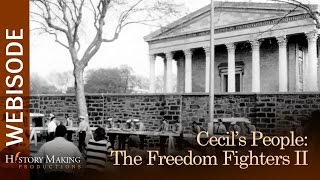 Cecil's People: The Freedom Fighters (Part 2)