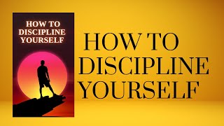 "Mastering Self-Discipline: Your Guide to Personal Empowerment (Audiobook)"