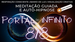 CANALIZE ENERGIAS PORTAL 8/8 | Meditação Guiada e Auto-hipnose Completa | RENOVAÇÃO E EQUILÍBRIO