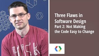 Three Flaws in Software Design - Part 2: Not Making the Code Easy to Change