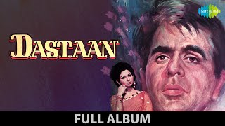 Dastaan |1972| Dilip Kumar | Sharmila Tagore | Mohd. Rafi | Mahendra Kapoor | Asha Tai | Full Album