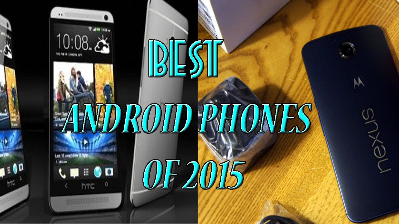 Best Android Phones Of 2015 | Best Android Phones Review - YouTube