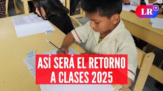 🔴 Regreso a clases 2025: Lo que debes saber sobre el nuevo calendario escolar | #LR