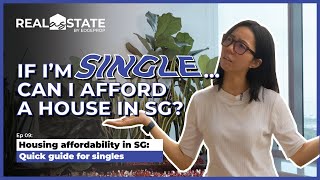 Real As State: [Ep9] Home Affordability for Singles in Singapore