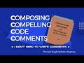 Composing Compelling Code Comments (Part 1) – 