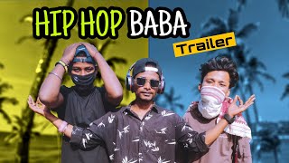 HIP HOP BABA TRAILER 😂