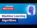 Machine Learning Algorithms | Machine Learning Tutorial | ML Training | Edureka | ML Rewind - 1