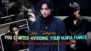 You started Avoiding Your Mafia Husband after He made You (Taehyung ff) Bts ff #btsff