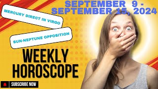 Cosmic Shifts Ahead! Astrology, September 9 to September 15, 2024 | Unlock Your Destiny ✨🌌