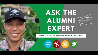 CTAHR's Ask the Alumni Expert - Anthony Mau