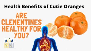 Cutie Oranges | Are Clementine Healthy For You? | Keto Health 101