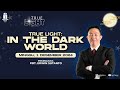 Pdt. Erwin Sutanto - TRUE LIGHT: IN THE DARK WORLD