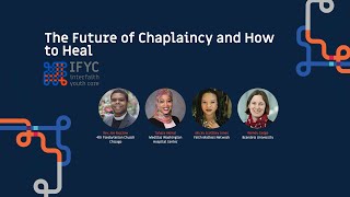 The Future of Chaplaincy and How to Heal