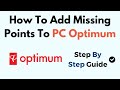 How To Add Missing Points To PC Optimum