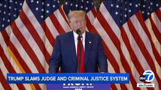 Trump slams judge and criminal justice system day after his conviction