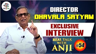 Senior Director Dhavala Satyam Most Sensational Interview | Real Talk With Anji #54 | Film Tree