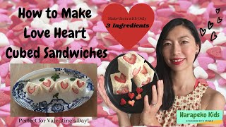 How to Make Love Heart Cubed Sandwiches [キューブサンドの作り方]