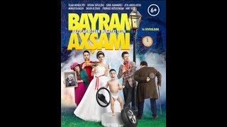 Bayram axşamı filmi [2018] tam film