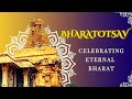 Beyond the Tourist Trail: Take A Spectacular Cultural Journey With Bharatotsav