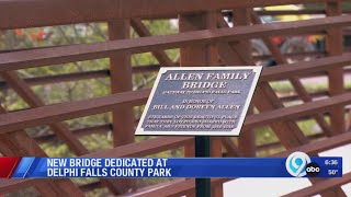 New bridge dedicated at Delphi Falls County Park