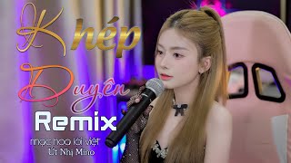 KHÉP DUYÊN REMIX ( TAM BÁI HỒNG TRẦN ) | ÚT NHỊ MINO x NVC | Nay Ai Nhị Bái Bên Cạnh Người Mới ...