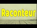 How to Pronounce Raconteur