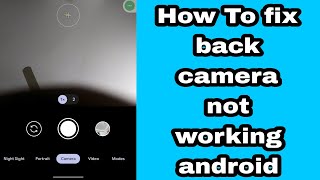 How to fix back camera not working problem android phone 2025 | camera not working android 2025