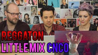 CNCO & Little Mix - Reggaeton Lento - REACTION!!