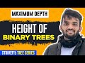 L14. Maximum Depth in Binary Tree | Height of Binary Tree | C++ | Java