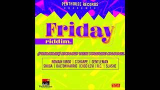 FRIDAY RIDDIM (Mix-July 2017) PENTHOUSE RECORDS