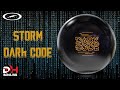 STORM DARK CODE BALL REVIEW | Ball Review By DH Bowling