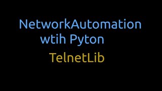 Python Network Automation telnetlib part 2