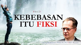 KEBEBASAN itu FIKSI (Khayalan saja)