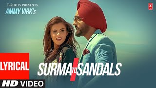 LYRICAL: Ammy Virk, B Praak: Surma To Sandals (Full Video Song) Jaani | New Punjabi Song 2022