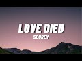 Scorey - Love Died (Lyrics)