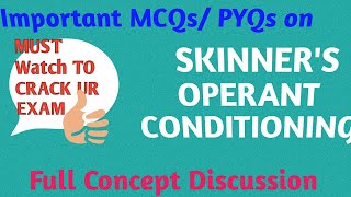 Skinner Operant Conditioning /Important MCQS / PYQS  of Skinner's Operant Conditioning Theory/