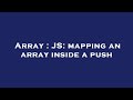 Array : JS: mapping an array inside a push