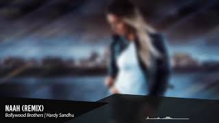 NAAH-REMIX-HARDY SANDHU Feat.Nora Fatehi l JAANI l B PRAAK l FULL HD SONG l Choice Of Hit Music
