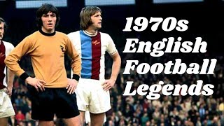 1970s English Football Legends
