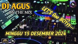 DJ AGUS TERBARU x MINGGU 15 DESEMBER 2024 FULL BASS x LAGU FYP TIKTOK VIRAL x DANGDUT THE BEST SONG