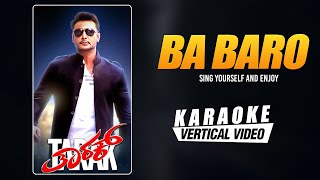 Ba Baro -Karaoke | Tarak Kannada Movie |  Darshan, Sruthi Hariharan, Shanvi Srivastava | Arjun Janya