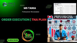 Mastering Order Execution & TNA Planning: A Step-by-Step Guide |Merchandising Job & Career